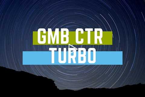 GMB CTR Turbo - Improve Google My Business Click-Through Rates