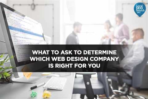 What to Ask To Determine Which Web Design Company is Right for You - Digital Marketing Journals..