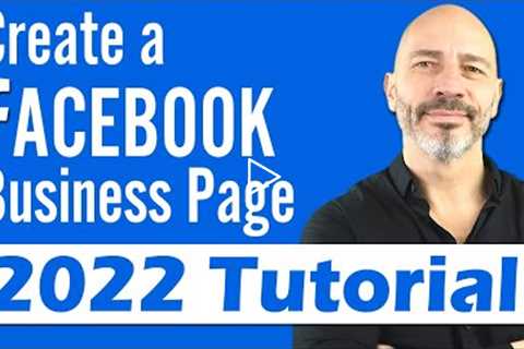 CREATE A FACEBOOK BUSINESS PAGE - 2022 Step By Step Tutorial