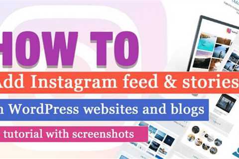 How to Add Instagram to WordPress