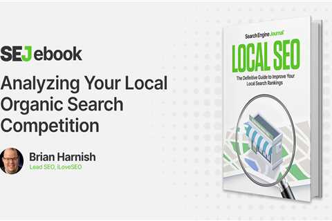 Analyzing Your Local Organic Search Competition