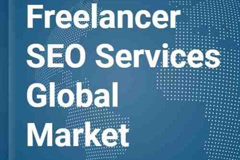 Global Freelance SEO Services Market Report 2022 – By SEO Climber, Boston SEO Services and DigiVisi ..