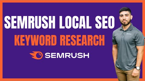 How To Do Semrush Keyword Research Tutorial For Local SEO [Step-By-Step Guide]