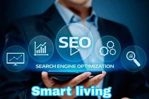 SEO Search Engine Optimization | what is SEO? How does it works? Learn SEO in 2022 | Smart living