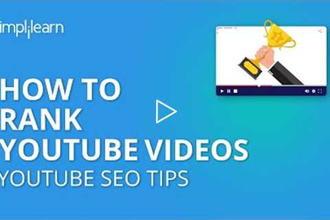 How To Rank YouTube Videos | How To Rank YouTube Videos Fast In 2020 | YouTube SEO Tips |Simplilearn