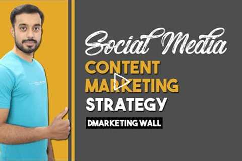 Social Media Marketing Content Strategy - Content Marketing Agency Course By Dmarketing Wall