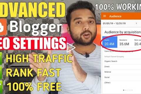 Advanced Blogger SEO Settings 2020 - Get Free Unlimited Traffic from Google | SEO Tips & Tricks ..