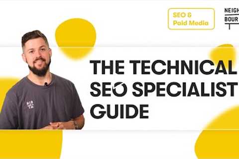 The Technical SEO Specialist Guide: 12 Tips to Improve Site Ranking