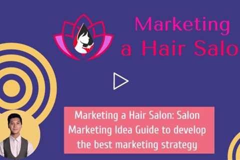 Marketing a hair salon - Salon marketing idea guide