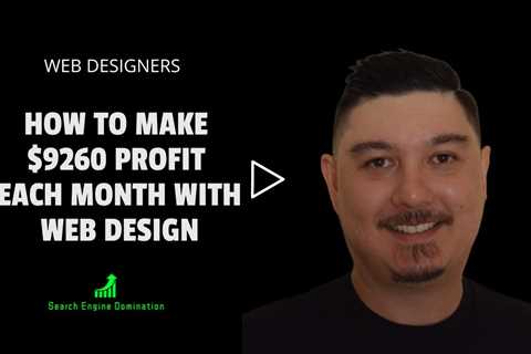 SECRET How To Make $9260 Monthly Profit With Web Design | Make Money With Web Design