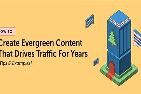 Getting Started With Evergreen Content