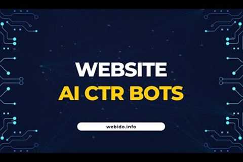 Website AI CTR Bots - Unlock the Secret to Boosting Your Rankings