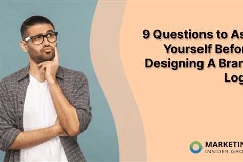 9 Questions To Ask Yourself Before Designing a Brand Logo