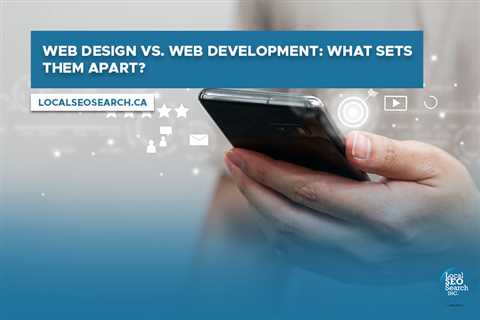 Web Design vs. Web Development: What Sets Them Apart?