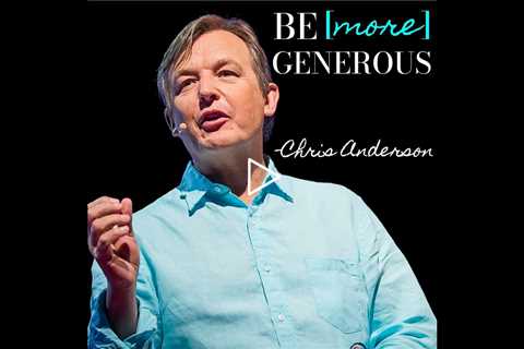 Here's Why Generosity is So Infectious | TED Curator, Chris Anderson