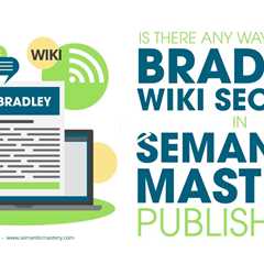 Is There Any Way To Get A Bradley Wiki Section In Semantic Mastery Published?