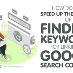 How Do You Speed Up The Process Of Finding Keywords For Linking In Google Search Console?