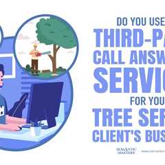 Do You Use Any Third-Party Call Answering Services For Your Tree Service Client's Business?