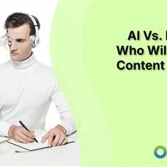 AI Vs. Humans: Who Will Win the Content Creation Game?