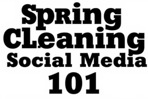 Revitalize Your Online Presence: Essential Tips for Social Media Spring Cleaning