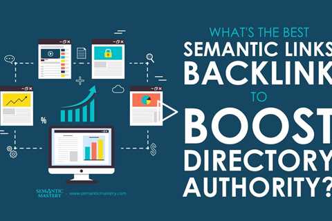 What's the Best Semantic Links Backlink to Boost Directory Authority?