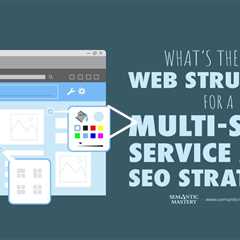 What’s the Best Web Structure for a Multi-State Service Area SEO Strategy?