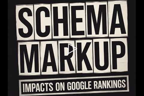 Schema Markup: Does it REALLY Impact Google Rankings?