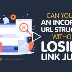 Can You Fix an Incorrect URL Structure Without Losing Link Juice?