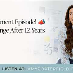 #750: Announcement Episode! 📣 A BIG Change After 12 Years – Amy Porterfield