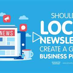 Should a Local Newsletter Create a Google Business Profile?