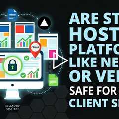 Are Static CDN Hosting Platforms Like Netlify or Vercel Safe for SEO Client Sites?