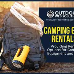 Camping Gear Rentals: A Revenue Play for Campgrounds