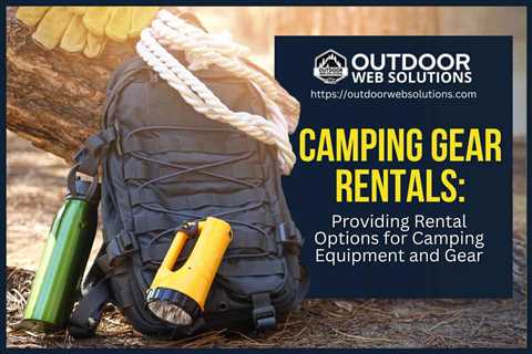 Camping Gear Rentals: A Revenue Play for Campgrounds